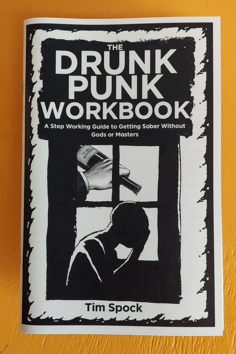 Drunk Punk Workbook Zine: Guide to Getting Sober